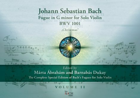J. S. Bach: Fugue in g-minor for Solo Violin BWV 1001 “Christmas” Volume II.